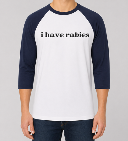 I Have Rabies Funny Shirt | Antisocial Friends Gift | Birthday Present for Introvert